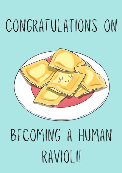 Pregnancy congratulations - Human Ravioli - Funny created by Designs by Nell
