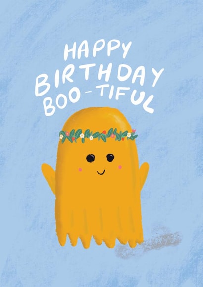 Cute Funny Birthday Card for loved one - Ghost Beautiful created by Makeadaze