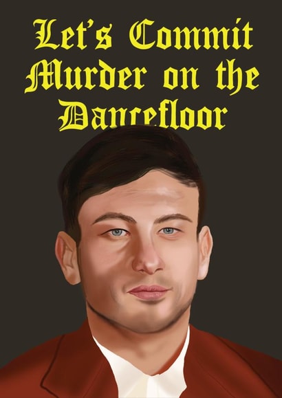 Saltburn Birthday Card - Murder on the Dancefloor created by AbiGoLucky
