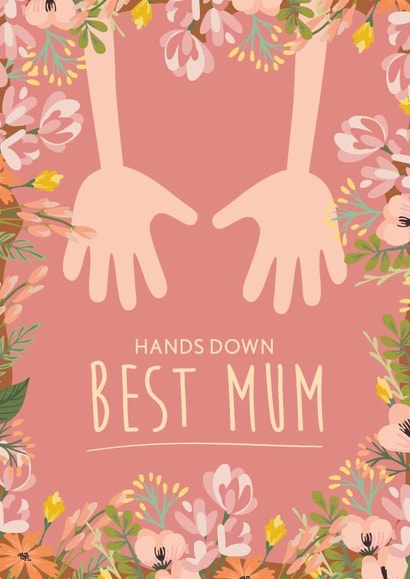 Funny Mothers Day Card - Hands down Best mum created by Quinton cards