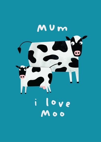 Cute Cow Mother's Day Card - I Love You created by AbiGoLucky