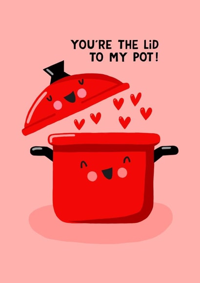 Cute Valentine/ Anniversary Card - Perfect fit - Pot and Lid created by Nicola Watson