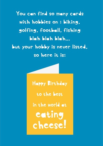 Funny Cheese Birthday Card - hobbies - cheese created by Heather Alstead Design LTD