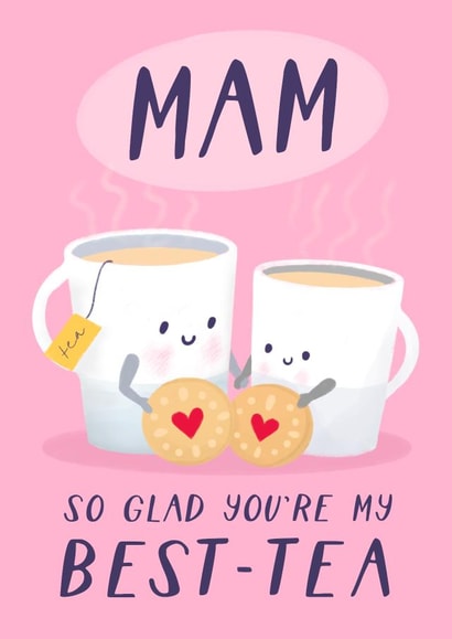 Cute Cuppa Mother’s Day Card - Glad You’re My Best Tea - For Mam created by Painted Parasol Studio