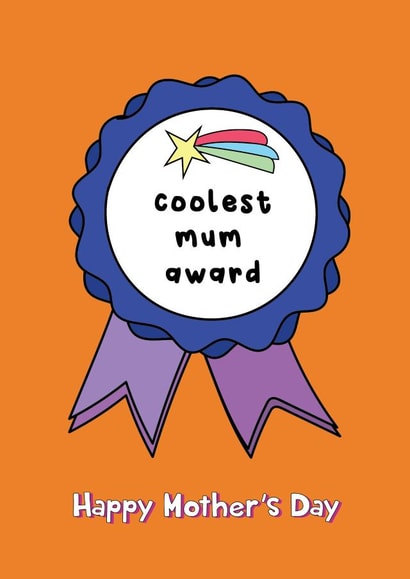 Coolest Mum Award - Happy Mother's Day created by @Laura Lonsdale Designs