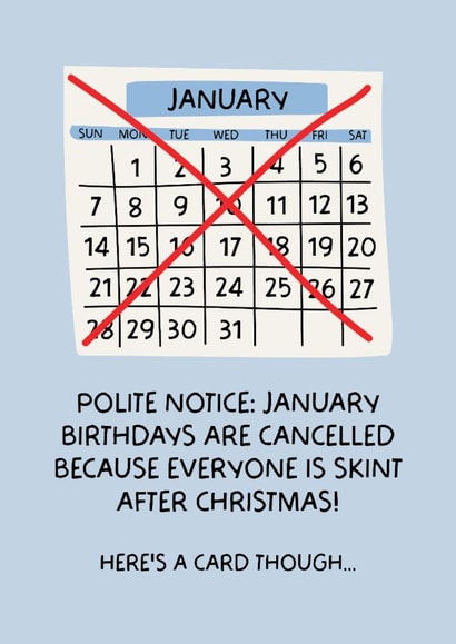 Funny January Birthday Card - January Birthdays Cancelled created by Puns and Needles