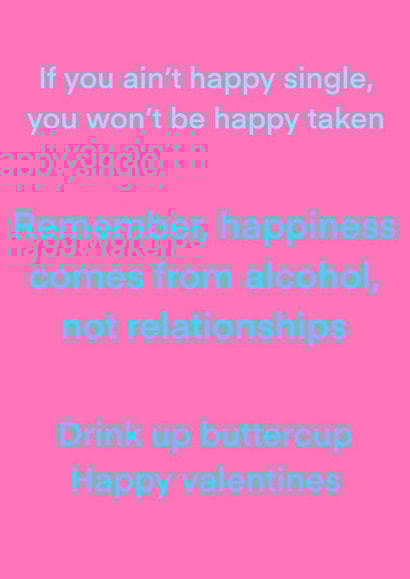 Funny single Valentine’s Day card to remind your single friends you love em’ created by Swallow Designs