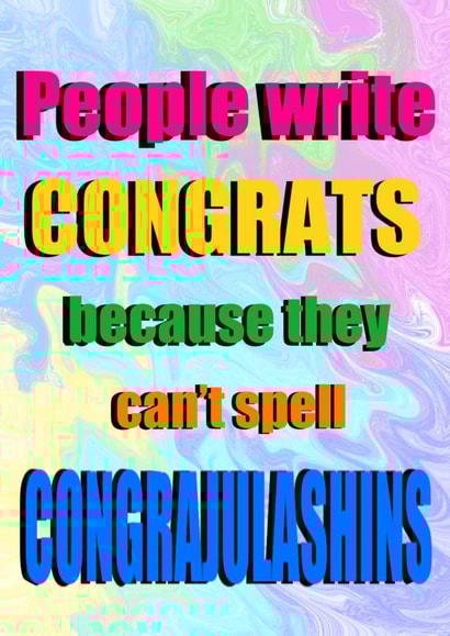 Funny Congratulations card to send to anyone ‘congrajulashins’ created by Swallow Designs
