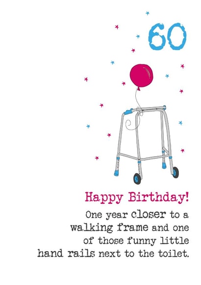 Funny 60th Birthday card - For Family And Friends - Getting Old created by Dandelion Stationery
