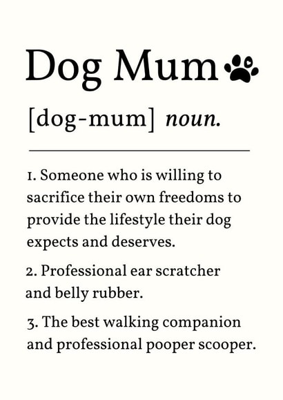 Funny Mother's Day Card - For Dog Mum - Definition created by Sundiva Designs