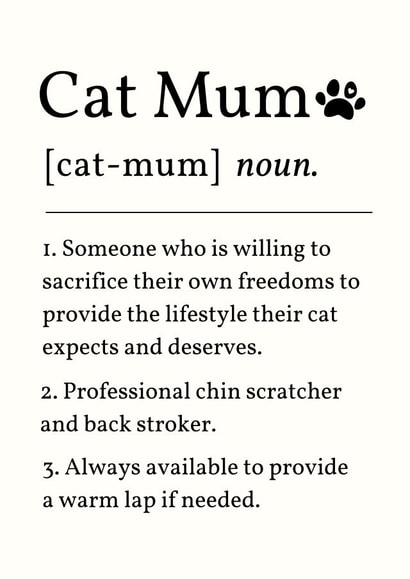 Funny Mother's Day Card - For Cat Mum - Definition created by Sundiva Designs