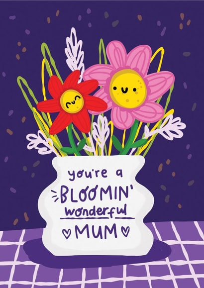 Cute Mother's day card - Bloomin Wonderful Mum created by The Playful Indian