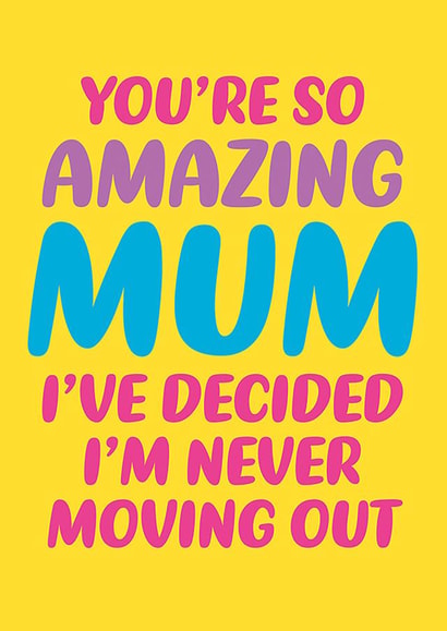 Funny Mother's Day Card - You're so amazing Mum created by Dean Morris Cards