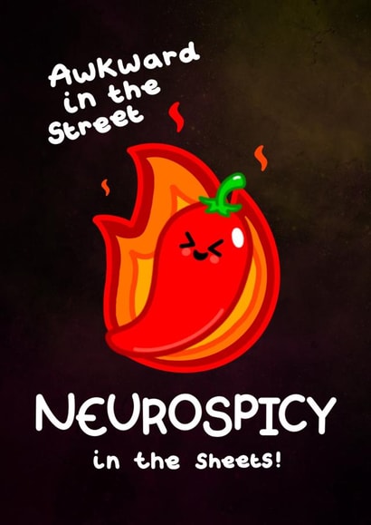 Funny Valentine's Card for Neurospicy humans! created by Innabox
