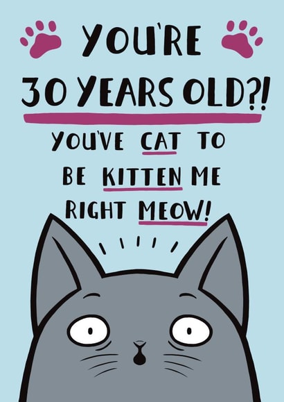 Funny Cat Pun Birthday Card - 30th created by Jimmy Doodle