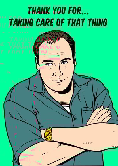 Humorous thank you greeting card featuring an illustration of Tony Soprano. created by Graham Sanders