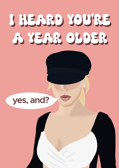 Funny Birthday Card - Ariana Grande - Another Year Older - Yes, And? created by Greetings from Grieve