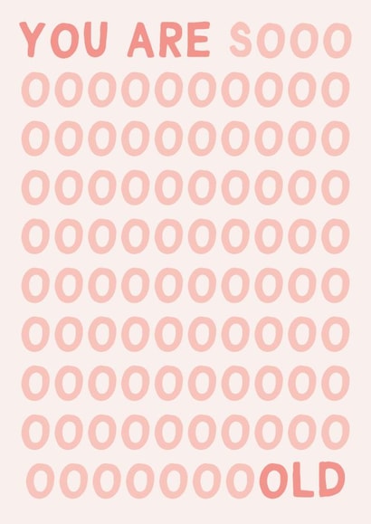 Funny You Are Sooooo Old Birthday Card - Birthday Card created by Gem Draws Stuff