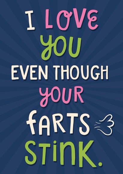 Cute Funny Anniversary Valentines Card - I Love You - Stinky Farts created by Chloe Lambert