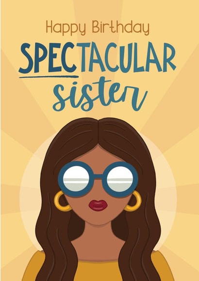 Sister Birthday Card - Spectacular Pun created by Bev O'Connor || @oconnordesign