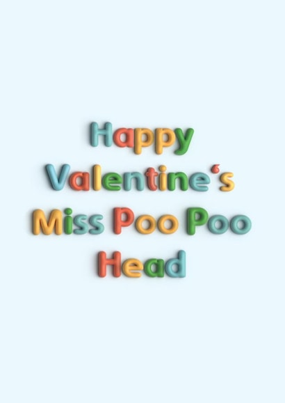 Funny Valentine's Card - From The Kids - Miss Poo Poo Head created by Pottsy Prints