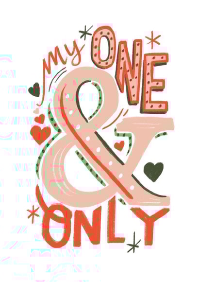 Valentine's Day Love Card - Typography - My One & Only created by Jade Fisher