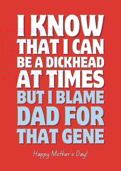 Funny Mother's Day Card - I Blame Dad created by Sundiva Designs