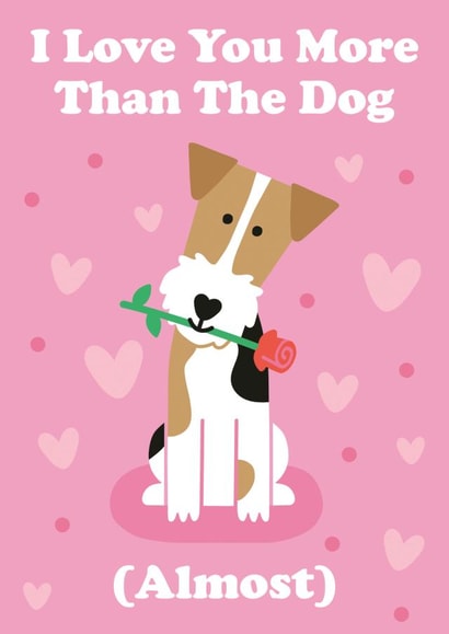 I Love You More Than The Dog (Almost) - Valentines/ Anniversary Card created by Studio Boketto