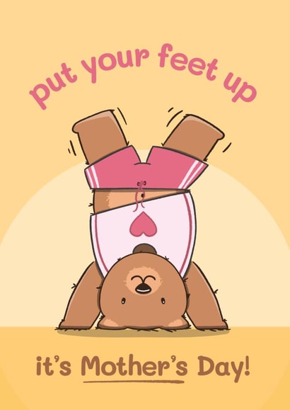 Cute Mother's Day Card - Put your feet up - Mummy Bear created by Bev O'Connor || @oconnordesign