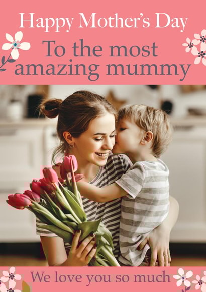 MOTHER'S DAY amazing mummy Personalised Photo Card 37680 created by Foggish