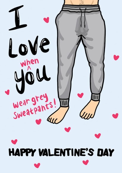 Funny Grey Sweatpants Valentines card for your man created by Emvy Illustration