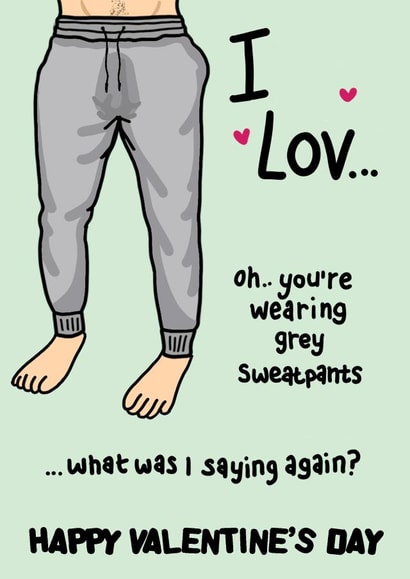 Funny Grey Sweatpants Valentine's card for your man created by Emvy Illustration