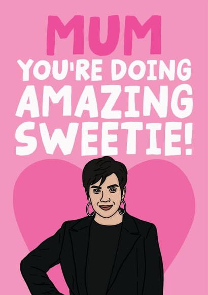 Funny Mother's Day Card - Kris Jenner - You're Doing Amazing Sweetie created by Studio Doodles