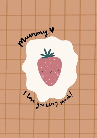 Cute Mother's Day card - Mummy- I love you berry much created by Printed Picnic