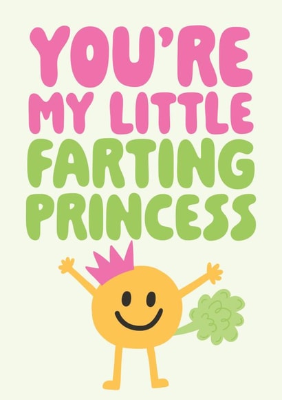 Happy Anniversary Card - You're My Little Farting Princess created by Studio Doodles