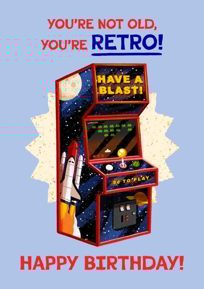 Funny Birthday Card - Arcade Machine - Have a Blast - Retro created by Folio | Ian Owen