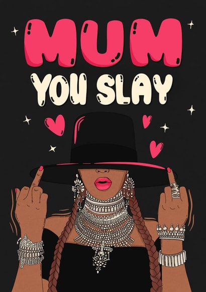 Empowering Mother's Day card - Queen Bey - You Slay created by Kasia Cards