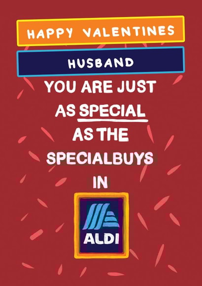 Husband Valentines Card - Aldi Supermarket - You Are Just As Special created by Bishop, Please!