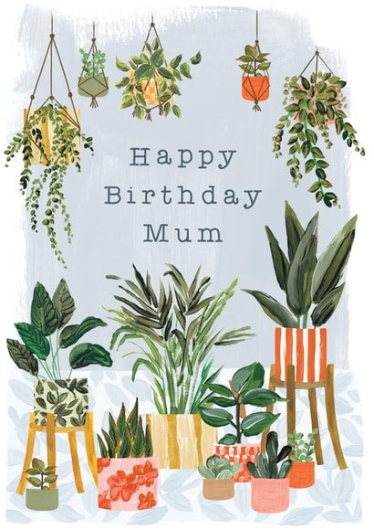Pretty Birthday Card - For Mum - House Plants created by Making Meadows Ltd