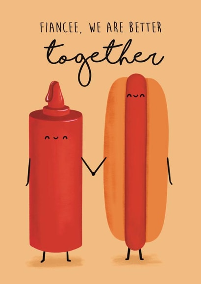 Cute Valentine’s Anniversary Card For Fiancee - Better Together Hot Dog Ketchup created by Sophie Kent Illustration