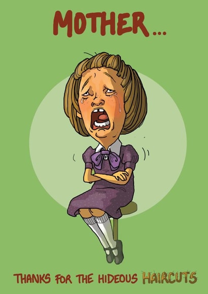 Funny Mother's day Card - Hideous Haircuts created by Bryony Jackson Walters