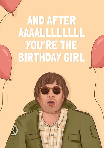 Funny Birthday Card - Liam Gallagher - Wonderwall created by Running with Scissors