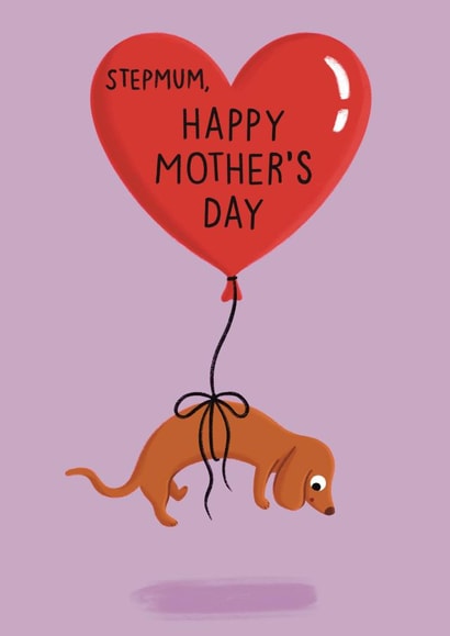 Cute Mother’s Day Card - Daschund Sausage Dog Balloon - For Stepmum created by Sophie Kent Illustration