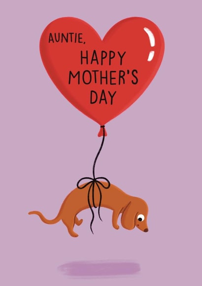 Cute Mother’s Day Card - Daschund Sausage Dog Balloon - For Auntie created by Sophie Kent Illustration