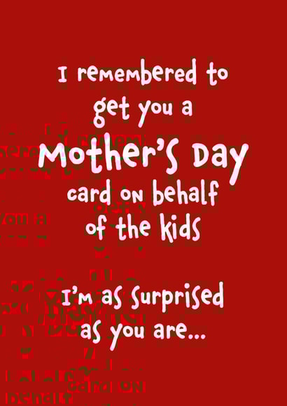 Funny Mother's Day Card - On behalf of the kids created by Codfish Design
