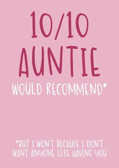 Cute Aunt Birthday Card - 10/10 Auntie - Would Recommend created by Brogan Thomas