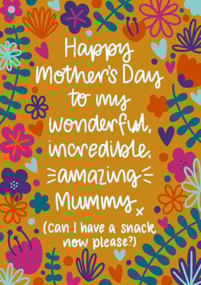 Happy Mother's Day to my amazing Mummy - can I have a snack now? created by Nurture and Cheer