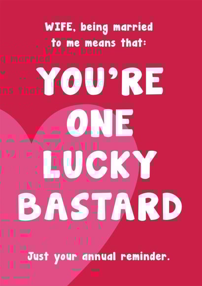 Wife You're One Lucky Bastard created by Card and Cake