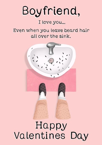 Funny Valentine’s Day card for boyfriends who leave beard hair over the sink. created by Things By Bam