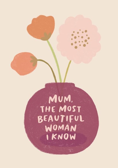 Heartfelt Mother's Day Card - Most Beautiful Woman I Know created by Raspberry Blossom